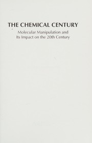 Front cover of Chemical Century by Richard J. Sundberg