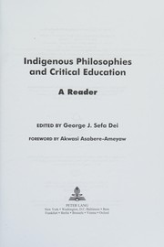 Cover of Indigenous philosophies and critical education by George J. Sefa Dei