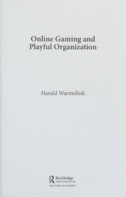 Front cover of Online Gaming and Playful Organization by Harald Warmelink