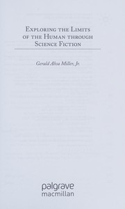 Front cover of Exploring the limits of the human through science fiction by Gerald Alva Miller