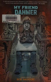 Cover of My Friend Dahmer by Derf Backderf