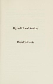 Front cover of Hyperlinks of anxiety by Daniel Y. Harris