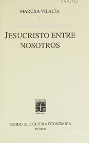 Cover of Jesucristo entre nosotros by Maruxa Vilalta