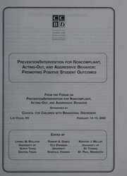 Front cover of Prevention/intervention For Noncompliant, Acting-out, And Aggressive Behavior by L. Bullock