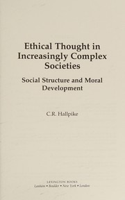 Cover of Ethical Thought in Increasingly Complex Societies by C. R. Hallpike