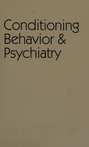 Cover of Conditioning behavior and psychiatry by Thomas A. Ban