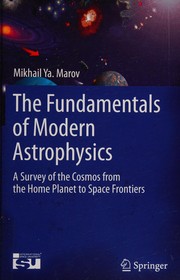 Cover of The fundamentals of modern astrophysics by Mikhail I︠A︡kovlevich Marov