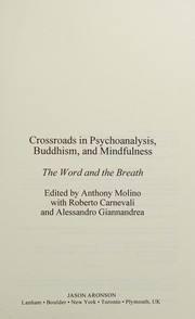 Cover of Crossroads in psychoanalysis, Buddhism, and mindfulness by Anthony Molino