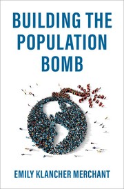 Front cover of Building the Population Bomb by Emily Klancher Merchant
