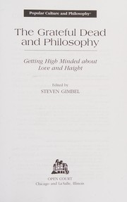Front cover of The Grateful Dead and philosophy by Steven Gimbel