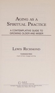 Front cover of Aging as a spiritual practice by L. Richmond