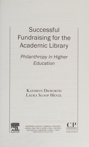 Front cover of Successful Fundraising for the Academic Library by Kathryn Dilworth