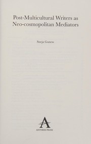 Front cover of Post-Multicultural Writers As Neo-Cosmopolitan Mediators by Sneja Gunew