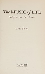 Front cover of MUSIC OF LIFE: BIOLOGY BEYOND THE GENOME by DENIS NOBLE