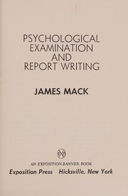 Front cover of Psychological examination and report writing by James Mack