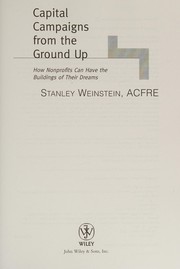 Front cover of Capital campaigns from the ground up by Weinstein, Stanley