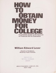 Front cover of How to obtain money for college by William Edward Lever