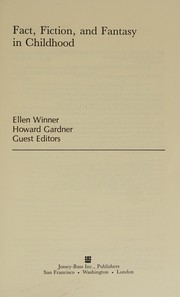 Front cover of Fact, fiction, and fantasy in childhood by Ellen Winner