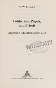 Front cover of Politicians, Pupils, and Priests by V. W. Leonard