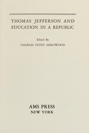 Front cover of Thomas Jefferson and education in a republic by Charles Flinn Arrowood