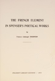 Front cover of The French element in Spenser's poetical works by Frances (Clabaugh) Thornton