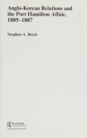 Front cover of Anglo-Korean Relations and the Port Hamilton Affair, 1885-1887 by Stephen A. Royle