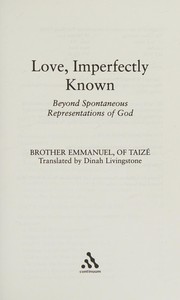 Front cover of Love, imperfectly known by Emmanuel Brother, of Taizé