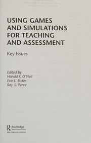 Front cover of Using Games and Simulations for Teaching and Assessment by Harold F. O'Neil