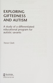 Cover of Exploring Giftedness and Autism by Trevor Clark