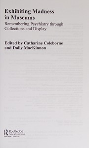 Cover of Exhibiting madness in museums by Catharine Coleborne