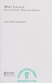 Cover of Mary Lincoln by Stacy Pratt McDermott