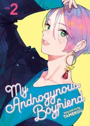 Front cover of My Androgynous Boyfriend Vol. 2 by Tamekou