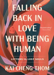 Cover of Falling Back in Love with Being Human by Kai Cheng Thom