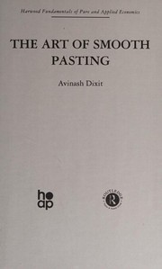 Cover of The Art of Smooth Pasting by Avinash K. Dixit