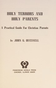 Front cover of Holy terrors and holy parents by Quesnell, John G.