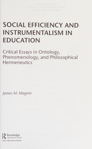 Front cover of Social Efficiency and Instrumentalism in Education by James M. Magrini