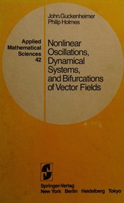 Front cover of Nonlinear Oscillations, Dynamical Systems, and Bifurcations of Vector Fields by John Guckenheimer