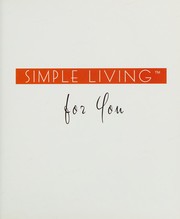 Front cover of Simple living for you by Lila Empson