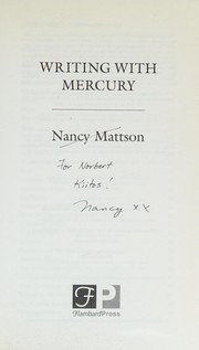Cover of Writing with mercury by Nancy Mattson