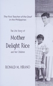 Front cover of The life story of Mother Delight Rice and her children by Ronald M. Hirano