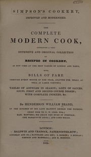 Cover of Simpson's Cookery, improved and modernised, the complete modern cook, containing a very extensive and original collection of recipes in cookery ... by Simpson, John cook.