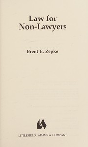 Front cover of Law for non-lawyers by Brent E. Zepke