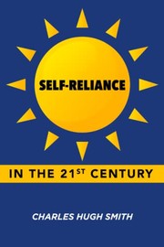 Front cover of Self-Reliance in the 21st Century by Charles Hugh Smith