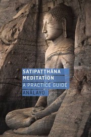 Front cover of Satipaṭṭhāna meditation by Anālayo