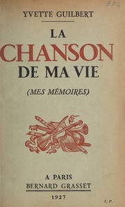 Cover of La Chanson de ma vie by Yvette Guilbert