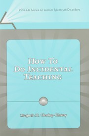 Front cover of How to do incidental teaching by Marjorie H. Charlop-Christy