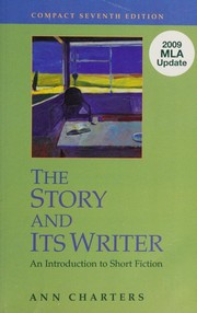 Front cover of The Story and Its Writer -- Compact Seventh Edition by Ann Charters