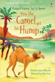 Front cover of How the Camel Got His Hump by Anna Milbourne
