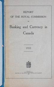 Front cover of Report, 1933 by Canada. Royal Commission on Banking and Currency in Canada
