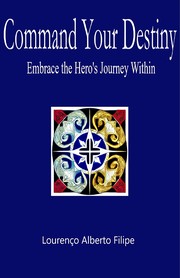 Front cover of Command Your Destiny by Lourenço Alberto Filipe 